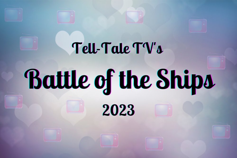 TellTaleTV_'s tweet photo. Vote for Your Favorite TV Couples! Tell-Tale TV’s Battle of the Ships 2023 (Round 2) #BattleOfTheShips https://t.co/GG55CE9hbo https://t.co/NkG03SobNq