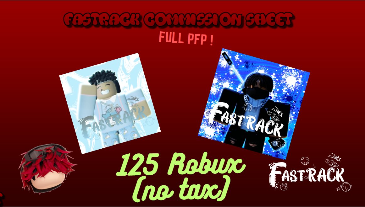 Fastrackplays's tweet photo. Fastrack Commission sheet V3!   
~Update log~    

Glossy effect : 15 no tax  
NEW STYLE! (Full PFP 125 no tax!)  
Head GFX price dropped to 50 no tax  
Accepts Nitro as Payment!  

Likes and RT appreciated ♻️❤️ 

#Roblox #RobloxGFX #RobloxArt #RTC #Rtcdesigners #RobloxDev #Gfx https://t.co/PThxIdNYC2