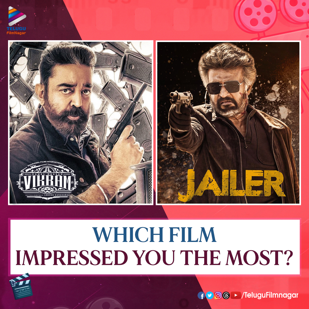 Thalaiva 🔥🔥 or Ulaga Nayagan 💥💥 We know it's Hard to choose one!! But.... Which Film Impressed You The Most?? #Jailer or #Vikram? Comment below & let us know your answers 🙌 #RajiniKanth #KamalHaasan #TeluguFilmNagar
