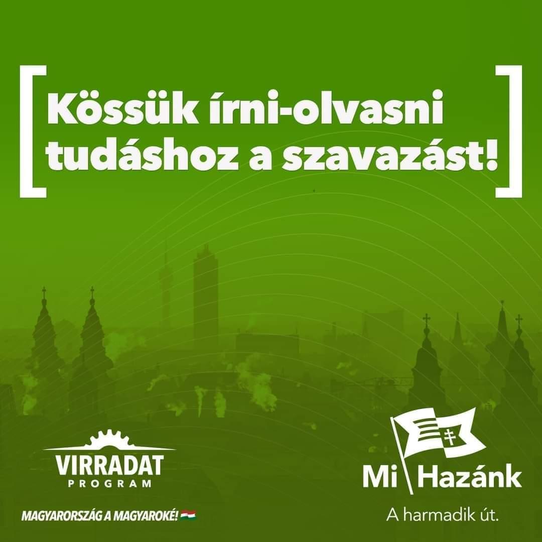 Írni-olvasni tudáshoz kötné a szavazati jogot a Mi Hazánk Mozgalom, hiszen az ország vezetésébe való beleszólásnak alapvető feltétele kell, hogy legyen a tájékozottság, ráadásul a tanulatlan, szegényebb rétegek szavazatának megvásárlása az elmúlt harminc év választási csalásainak