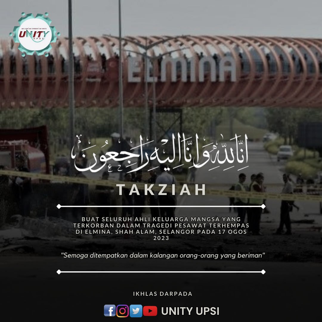 UNITYUPSI_'s tweet photo. UNITY UPSI mengucapkan takziah buat seluruh ahli keluarga mangsa yang terkorban dalam tragedi pesawat terhempas di Elmina. Semoga Allah SWT memberi kekuatan dan ketabahan buat seluruh ahli keluarga untuk menempuhi ujian ini.
#TragediElmina
#KitaUNITY
#UNITYUPSI
#UPSIMalaysia https://t.co/6xGP8j9EJf