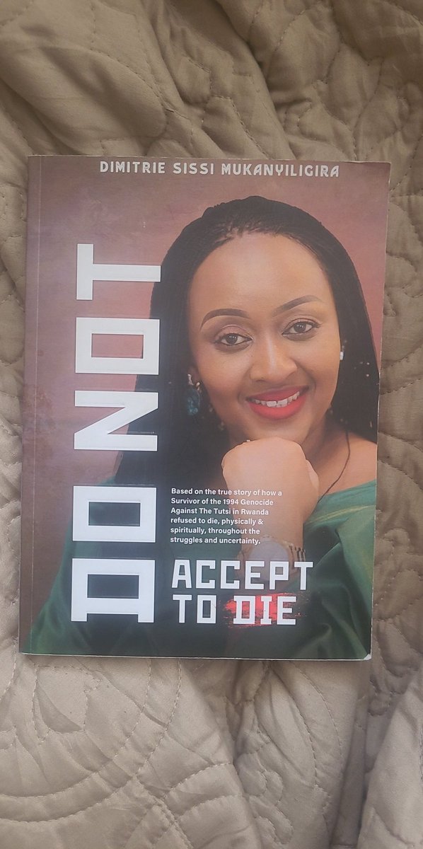 ABOKROSE's tweet photo. @DimitrieSissi I've completed reading your book; bought at a coffee shop on 1st August, while in Rwanda. I read it while on flight to and from Zambia. I now know that Accepting to live, is to preserve everything that is human and good. Thank you for telling your story. #Courage https://t.co/X2mWcVqzzG