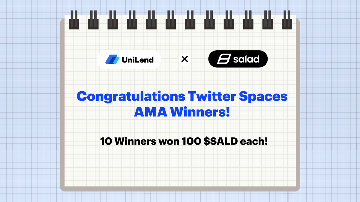 1/Congratulations UniLend x <a href="/SaladVentures/">Salad🥗</a> Twitter Spaces AMA Winners🏆

🎙️We had an incredible AMA filled with insightful discussions &amp; valuable insights!

In case you missed it, catch a recap👉 x.com/i/spaces/1mnxe…

💰10 Lucky winners won 100 #SALD each!

<a href="/Web3wall/">𝐁𝐮𝐥𝐥𝐢𝐬𝐡 𝐏𝐢𝐳𝐳𝐚🍕</a>
@Andypopx