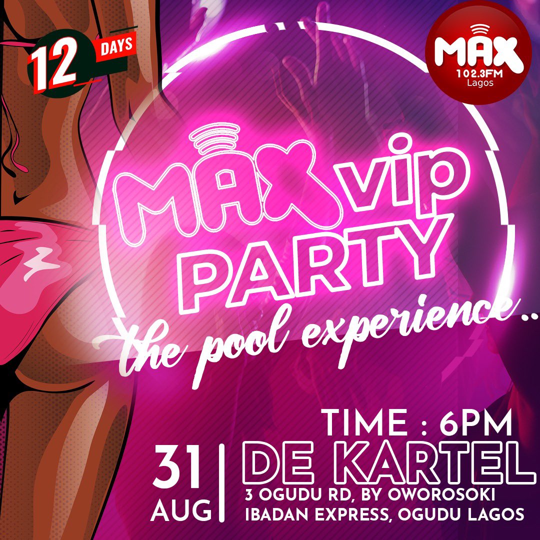 Max1023FM's tweet photo. Count Down to Hottest Party In Lagos!
.
Itโs 12 days to go guys!!
Date: 31st August 2023
Time: 6pm
Venue: De Kartel
Get ready!!!
#max1023fm #MaxVIPParty https://t.co/jW2OoMHtFg