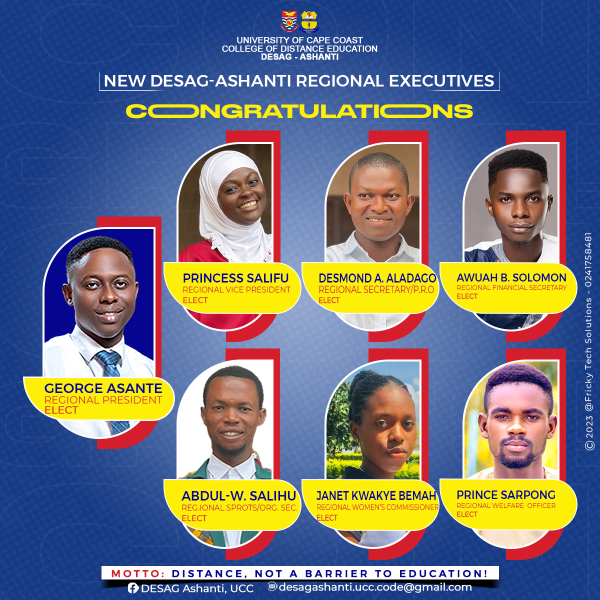FrickyTech's tweet photo. 🎊CONGRATULATIONS to ALL NEWLY ELECTED DESAG ASHANTI REGIONAL EXECUTIVES

©2023 FRICKY TECH SOLUTIONS® - ALL RIGHTS RESERVED

#FrickyTech
#TechSoulForBusiness
#PoliticalFlyer
#StudentPolitics
#UCC
#CoDE
#DESAG_ASHANTI
#NewExecutives https://t.co/BRM1gcpdko