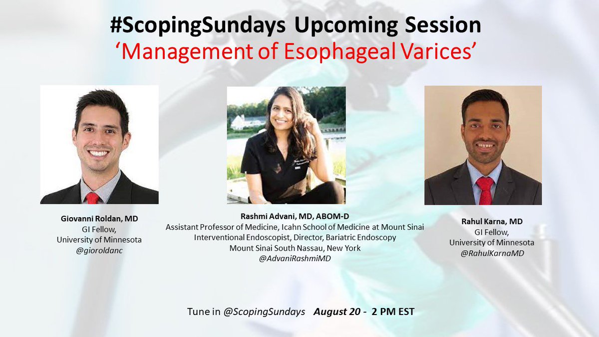 New academic year is 🚀 by ! Time to get ready to manage #EsophagealVarices 🩸! Join us tomorrow at @ScopingSundays to learn & share your tips & tricks ! Moderated by @gioroldanc & @RahulKarnaMD and our expert guest @AdvaniRashmiMD !