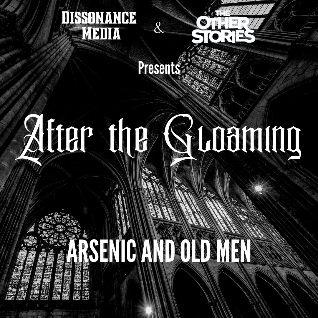 Episode 7 of After the Gloaming is out now! Arsenic and Old Men was written by <a href="/MorganTaija/">Taija Morgan</a> 
This haunting tale is not one to be missed. 
Performed by <a href="/dr_nebulon/">Drew Sebesteny</a> from <a href="/TalesToTerrify/">Tales to Terrify</a>, <a href="/JustinBFife/">Justin Fife</a>, <a href="/PhoenixFireYT/">PHOENIX</a>, @LaurenK_VA, @maddialbregts, Jerry Harris, Lady Theta