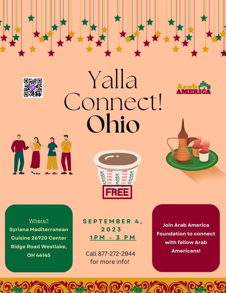 Yalla Connect! Join us with a meet and greet event in Ohio🌆 Mark your calendar for a day filled with meaningful connection!🗓. 📌 When: September 4, 1 pm 🍴Where: Syriana Mediterranean Cuisine *Scan the QR code for registration