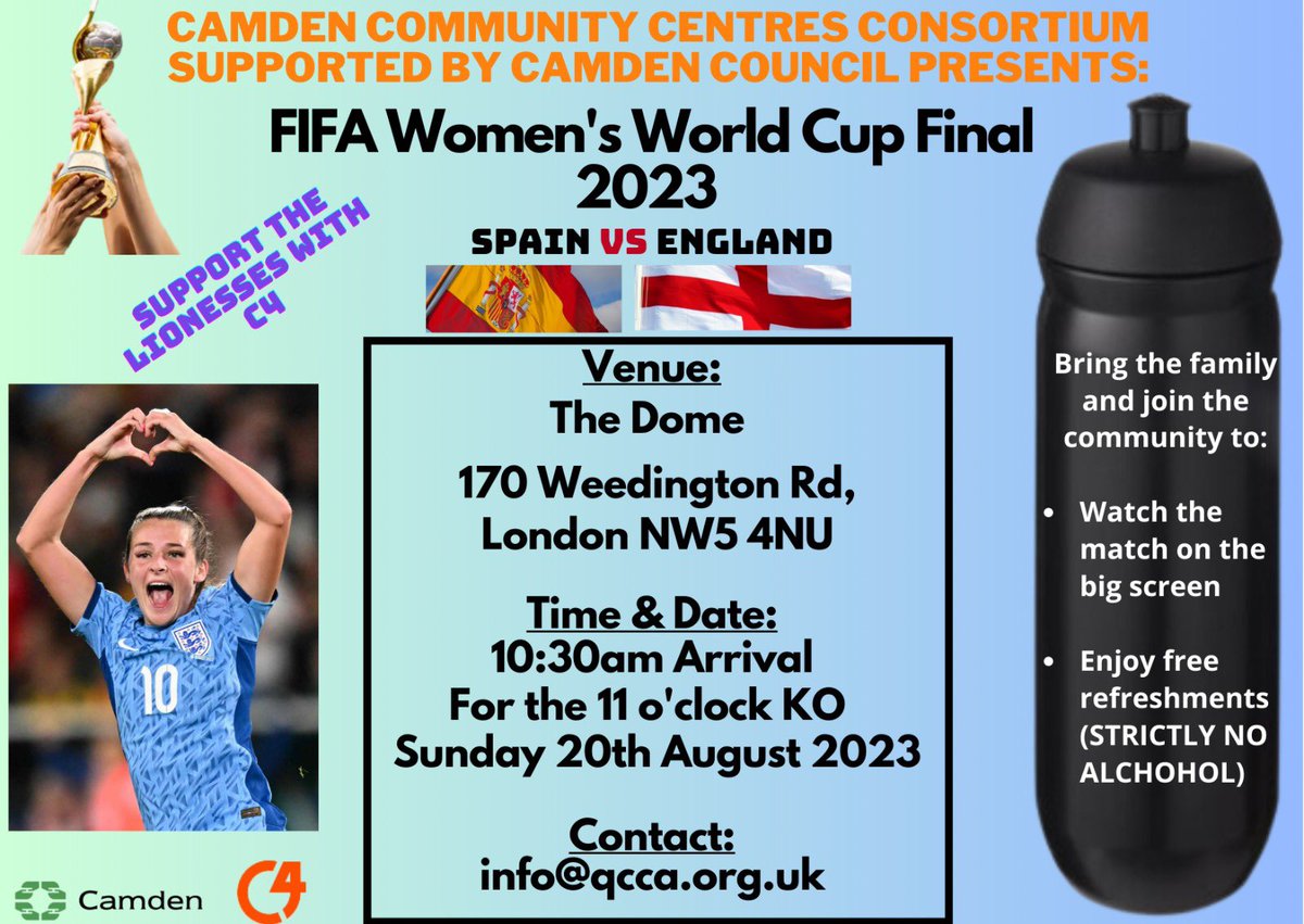 Join us tomorrow and cheer the #Lionesses to victory in the #WomensWorldCupFinal Free refreshments available too. Bring your family and friends @CamdenCouncil #WeMakeCamden #ItsComingHome @QCCA_CEO @Benaifer @TheDomeYouth @QCCA_ltd