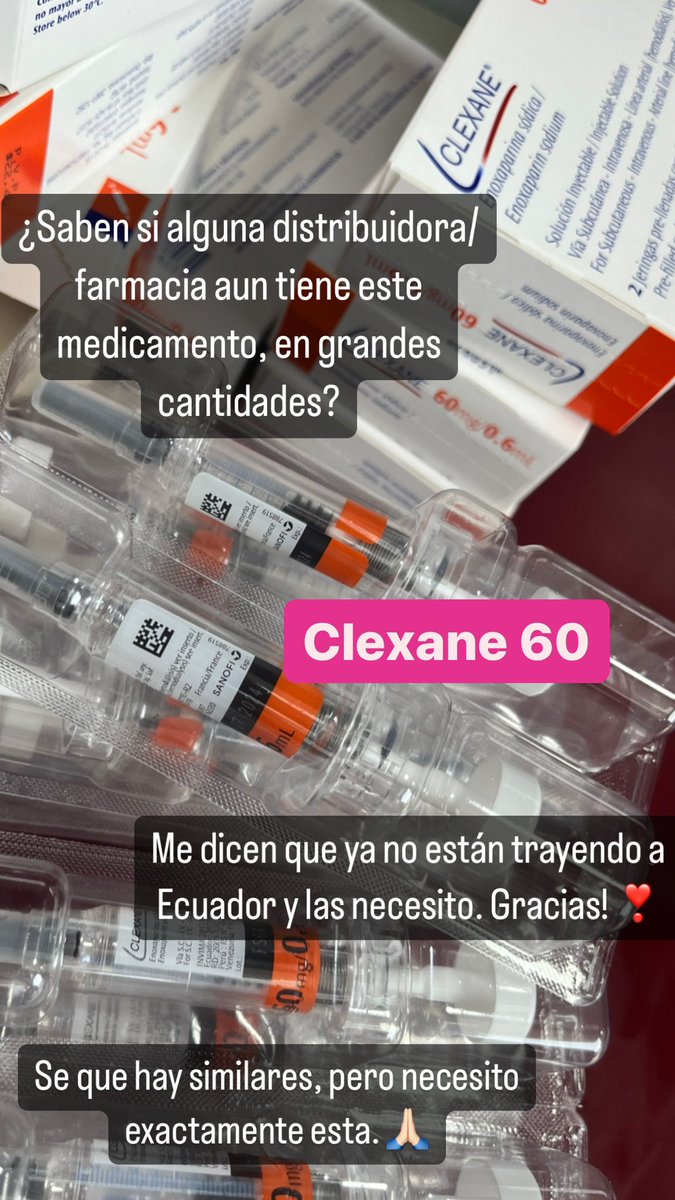 pamela_cortesss's tweet photo. Hola X-landia, servicio a la comunidad. 
Me dicen que ya no traen este medicamento a Ecuador. ¿Alguna farmacia o distribuidora tiene en stock? Necesito en grandes cantidades (no genéricos ni otro similar). 
CLEXANE 60mg 
Gracias 🙏🏻❣️ https://t.co/Ks0ZHkWip0