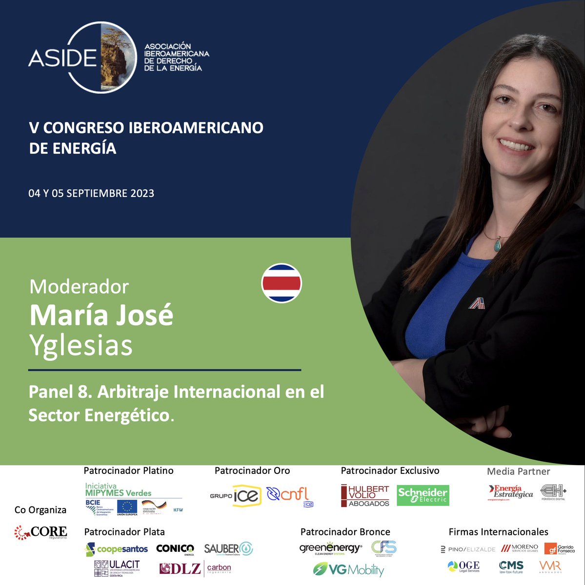 AsociacionIbero's tweet photo. Presentamos a nuestros expositores del Panel #8: "Arbitraje Internacional en el Sector Energético" de nuestro #CongresoASIDE Inscripciones abiertas en: https://t.co/KdMU5M767L
@CrAresep @CRMinae @BCIE_Org @KfW_int
@UEenCostaRica @energia1234 https://t.co/kIMoffumVO
