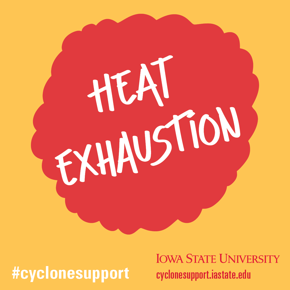Heat exhaustion has symptoms separate from heat stroke:

Heavy sweating; paleness; muscle cramps; tiredness; weakness; dizziness; headache; upset stomach or vomiting; fainting. 

If you see any of these signs, get medical help immediately.