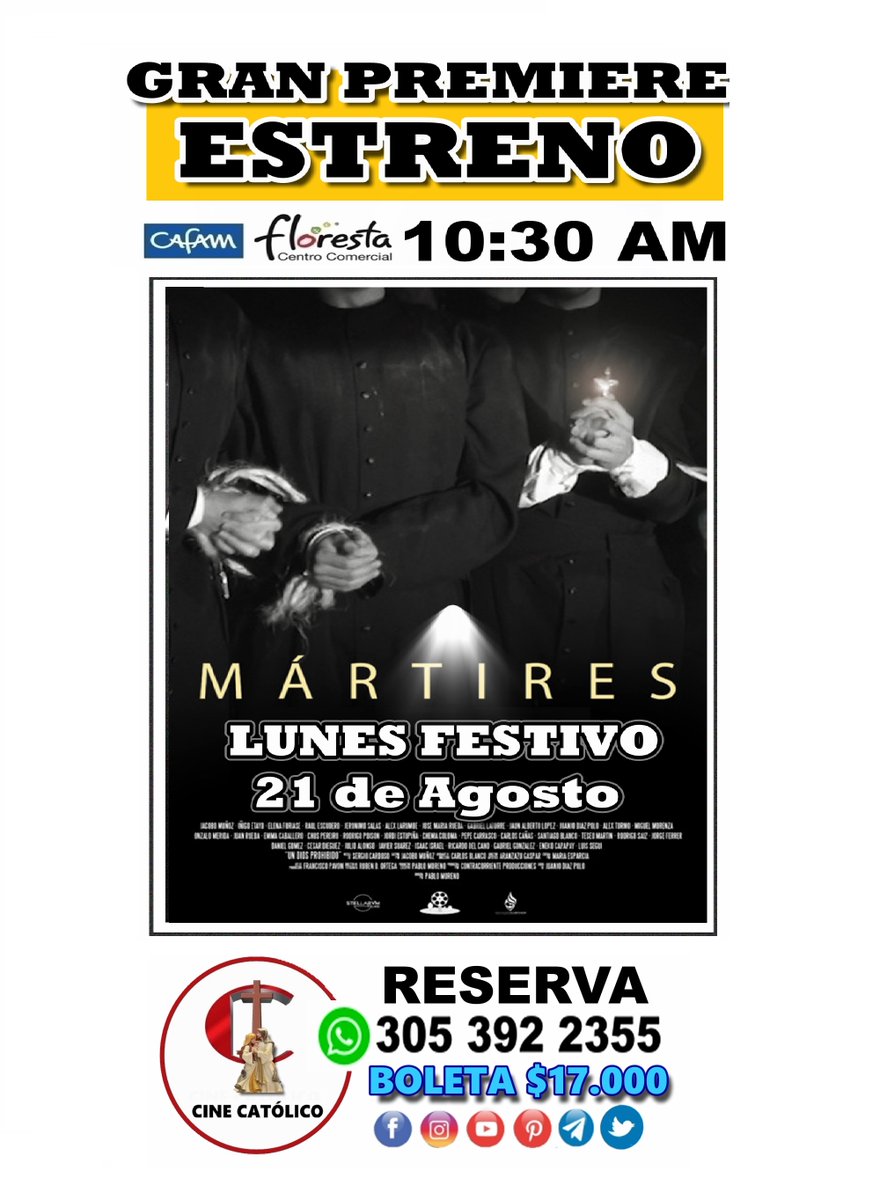 cinecatolico's tweet photo. PRÓXIMO SÁBADO 21 DE AGOSTO. 
PREMIER DE ESTRENO. MARTIRES LA PELICULA
RESERVA EN: https://t.co/rD27QOZQUZ
INCLUYE RIFAS.
#hoy #Cine #peliculas #cinecatolico #Bogota #Bogotá #peliculascatolicas #bogotanorte #bogotadc #bogotano #bogota #emaus #emauscolombia #lazosdeamormariano https://t.co/jQhe2nEQ0f