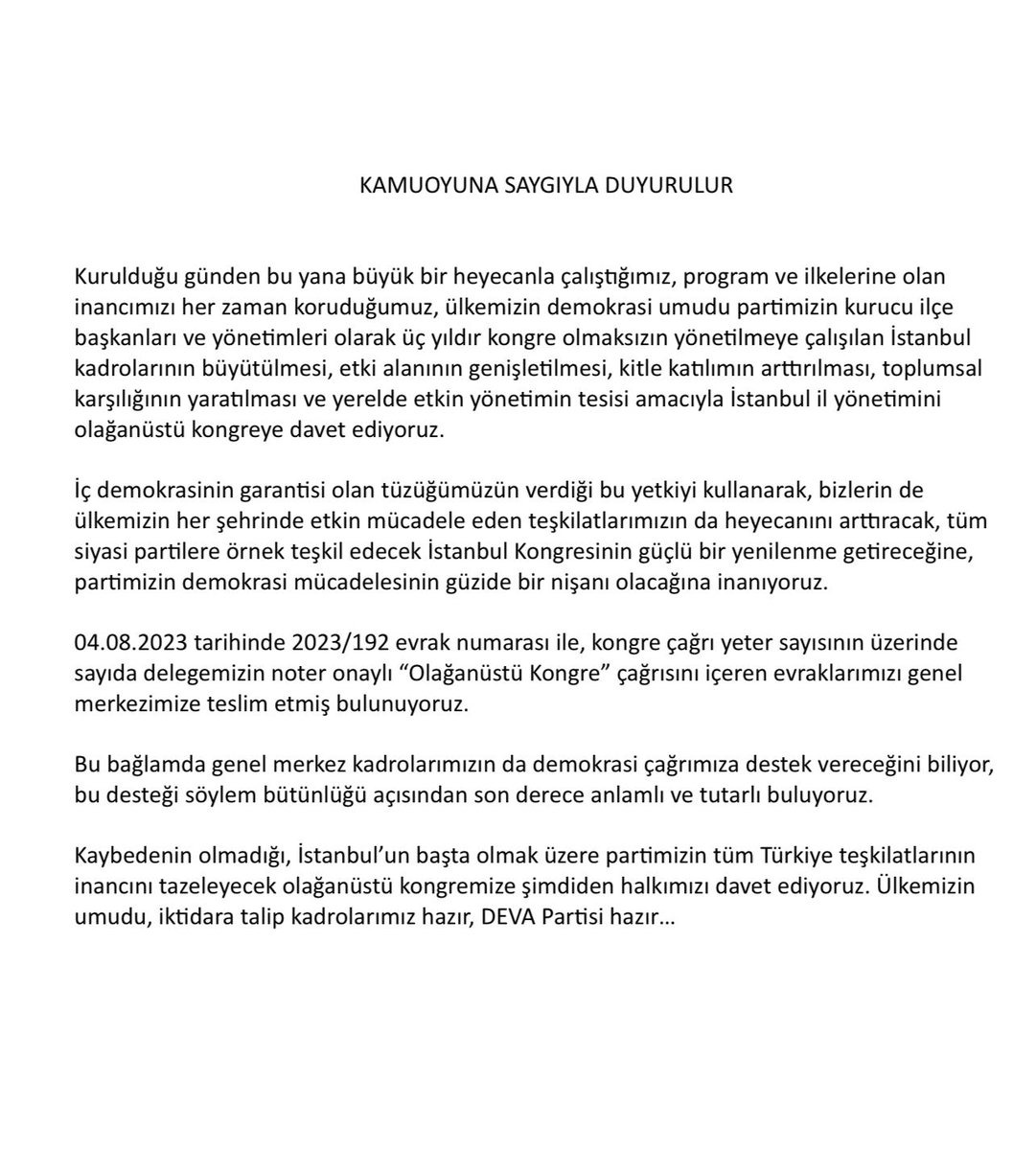 KAMUOYUNA SAYGIYLA DUYURULUR.
