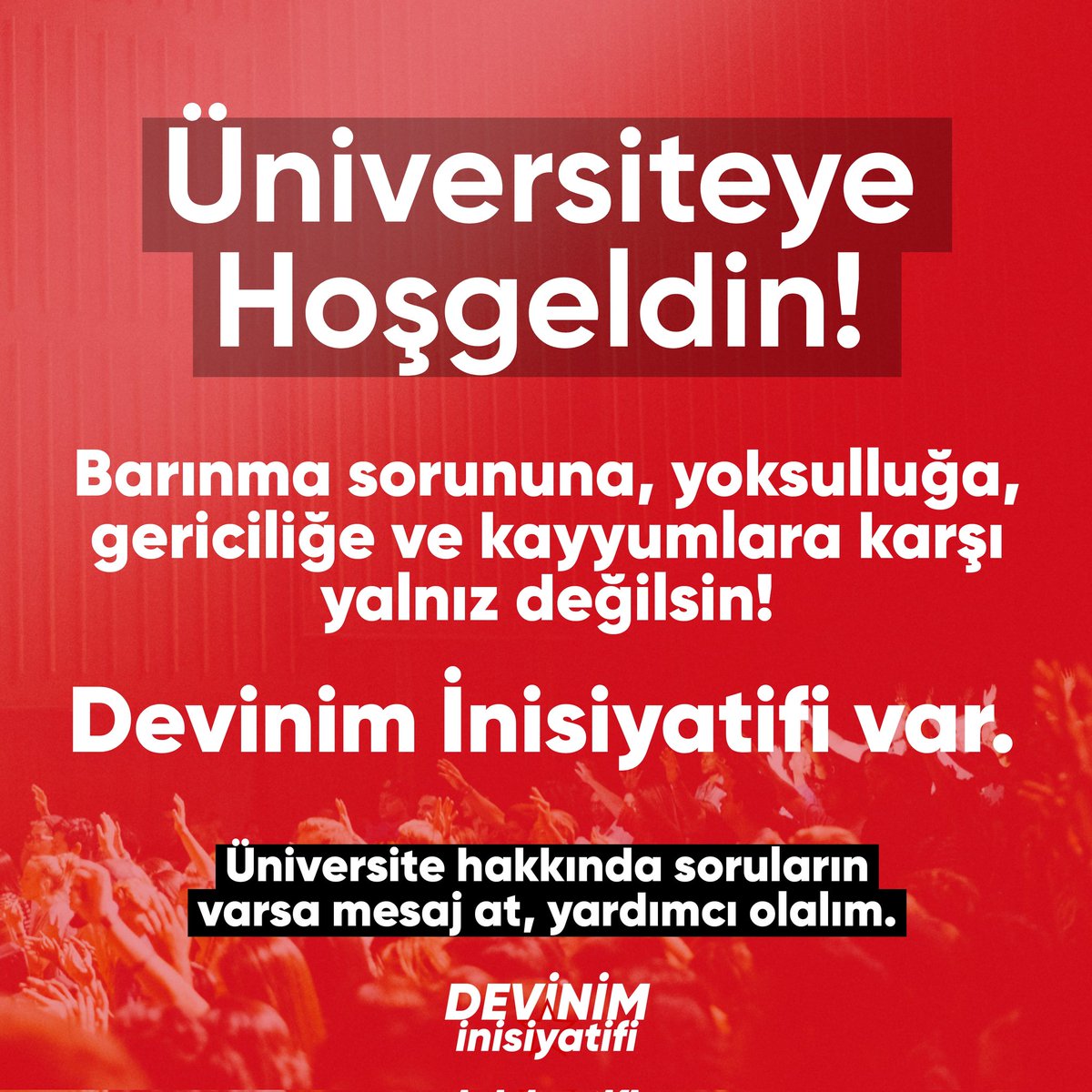 devinimbilgi's tweet photo. Üniversiteye Hoşgeldin!

Kampüste örgütlü mücadeleyi büyütmek için Devinim'e katıl!

#DevinimdeBirleş https://t.co/C0vAUQrZFv