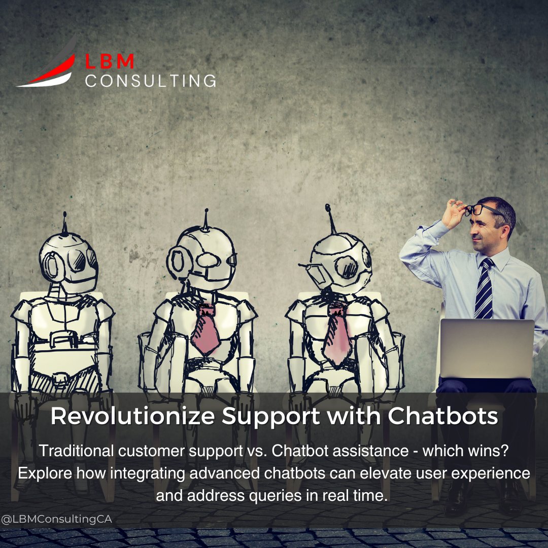 LBMConsultingCA's tweet image. In the face-off between traditional support and chatbots, who emerges victorious? Dive into the world of 24/7 assistance, instant solutions, and the future of customer interaction. #ChatbotRevolution #FutureOfSupport