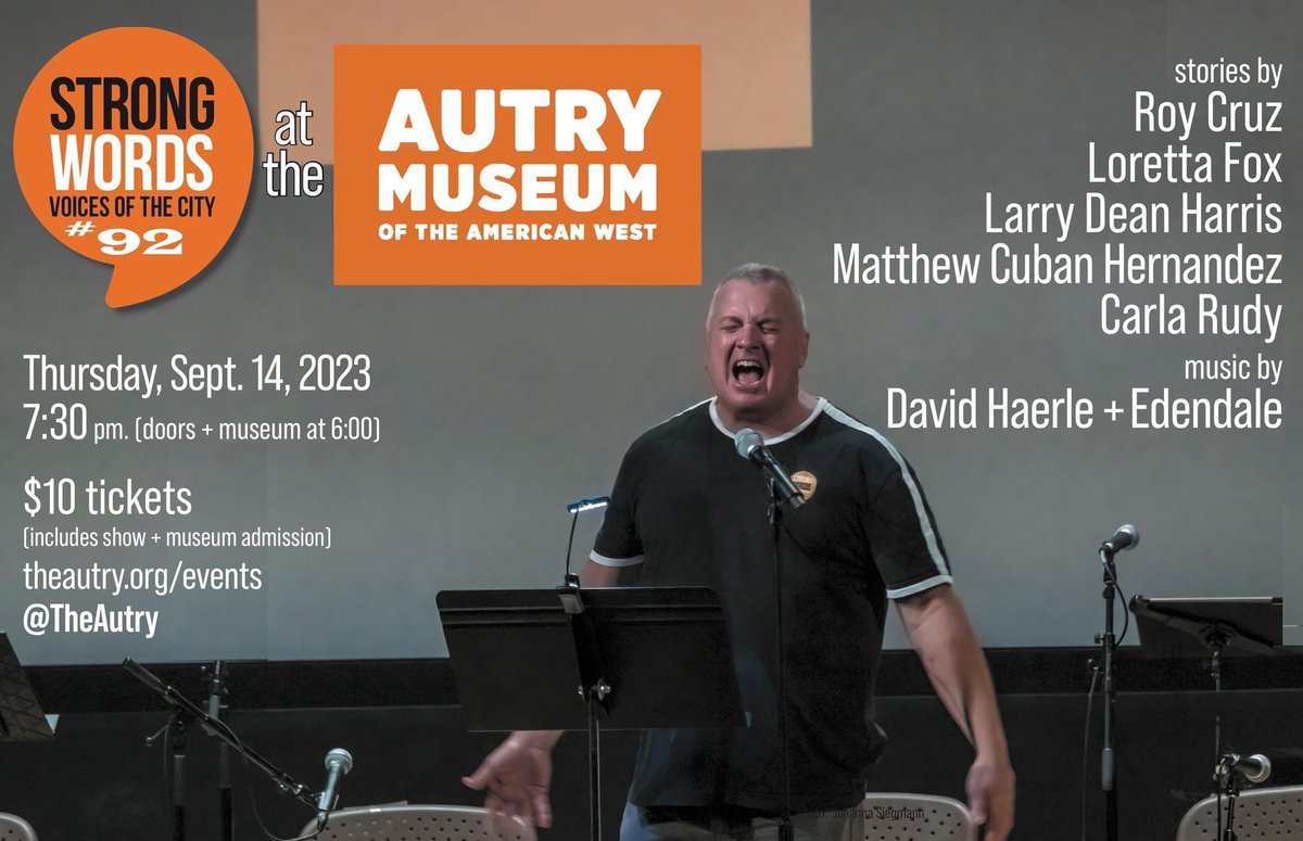 I’m excited to be performing with my band Edendale as part of Strong Words at the Autry Museum on September 14.  See poster for details.