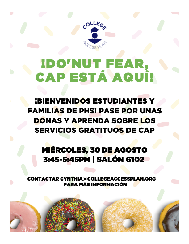 Do'nut Fear CAP is Here!  Save the date - Wed 8/30 for a Welcome Back PHS Students & Families event. Stop by room G 102 between 3:45 - 5:45 pm for free donuts & to learn more about CAP services.  See you on 8/30.
#GOBulldogs #CAP #pasadenahighschool #wearePUSD @PasadenaUnified