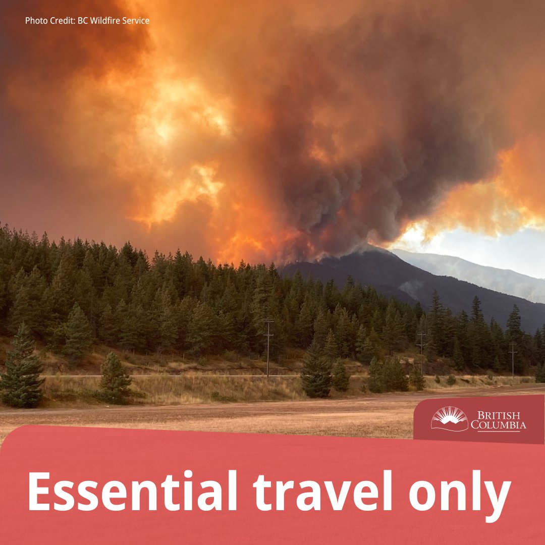 Due to significant #BCWildfire activity, please don't travel for non-essential reasons to Central Interior and Southeast BC. An emergency order is in place in the Okanagan to free up temporary accommodation like hotels, motels & campgrounds. Follow @EmergencyInfoBC