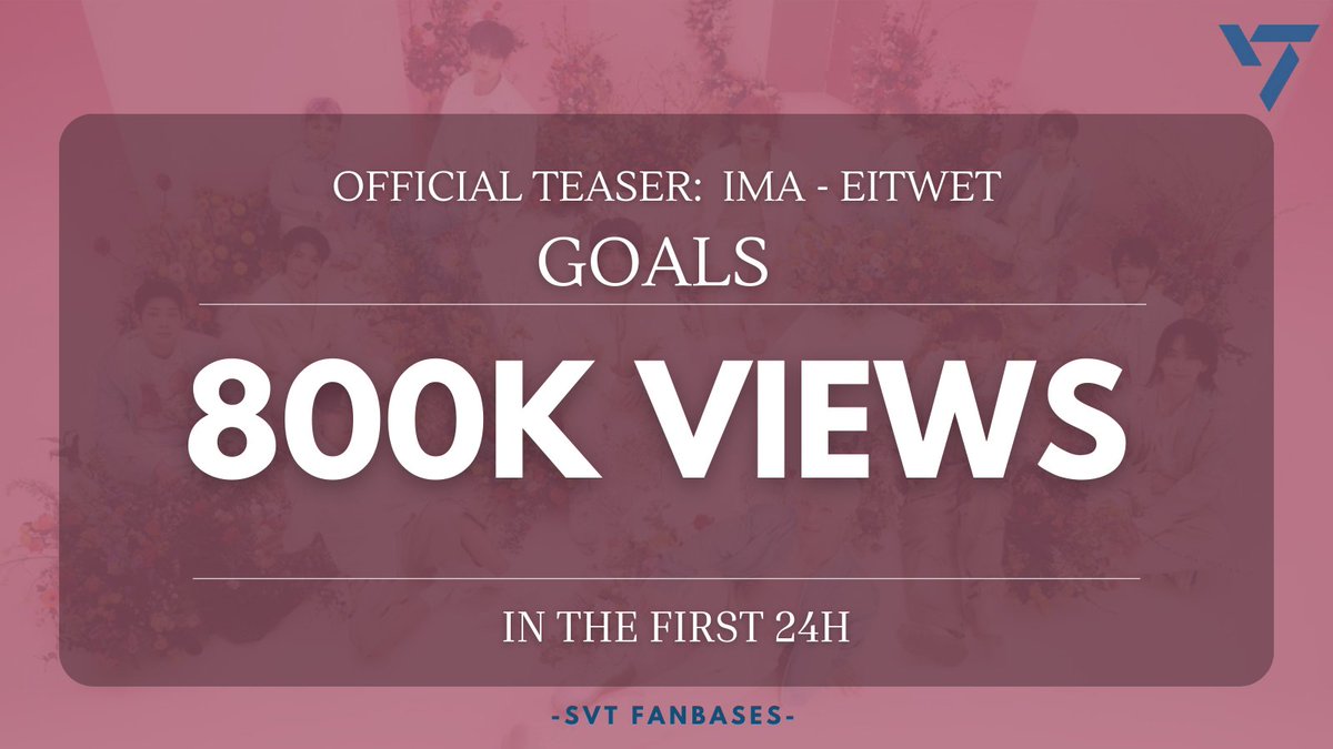 svtbillboard's tweet photo. [IMA TEASER VIEWS GOAL]

Second goals: 800k views 

Congratulations carats for achieving our 1st 24h goals (500k) in 12h🤩 Let’s aim for 800k now and surpass it if we can! ✨

SVT IMA TEASER OUT NOW
#SVT_ALWAYS_YOURS
#今_明日世界が終わっても @pledis_17 @pledis_17jp https://t.co/20KAermAUx