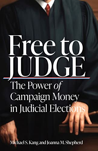 'Free to Judge: The Power of Campaign Money in Judicial Elections' by Michael S. Kang and Joanna M. Shepherd. Ingeniously blending data science and legal analysis, this is an innovative and accessible program for justice system reform. pwne.ws/45jv6I1