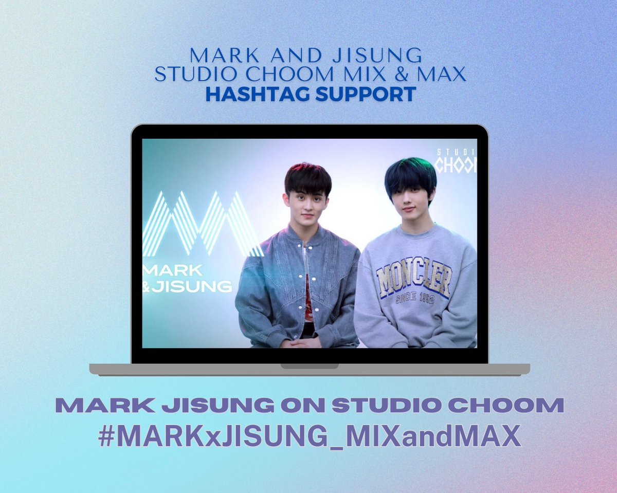 [HASHTAG SUPPORT FOR #MARK &amp; #JISUNG]

MARK JISUNG ON STUDIO CHOOM
#️⃣MARKxJISUNG_MIXandMAX 

⏰ Start tweeting @ 10:30PM KST
• Add words/media attachment to avoid spam
• Performance video will be released today, 11PM KST @ StudioChoom Youtube Channel

#NCT #NCTDream #마크 #지성