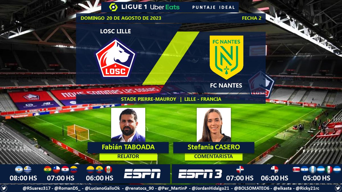 ⚽ #Ligue1 🇨🇵 | #LOSCLille vs. #FCNantes 🎙 Relator: @FabiTaboadaok 🎙 Comentarista: @stefaniacasero 📺 #ESPN Sur // #ESPN3 Norte 💻📱 @StarPlusLA Latinoamérica 🤳 #Ligue1xESPN - #ESPNenStarPlus - #LOSCFCN Dale RT 🔃