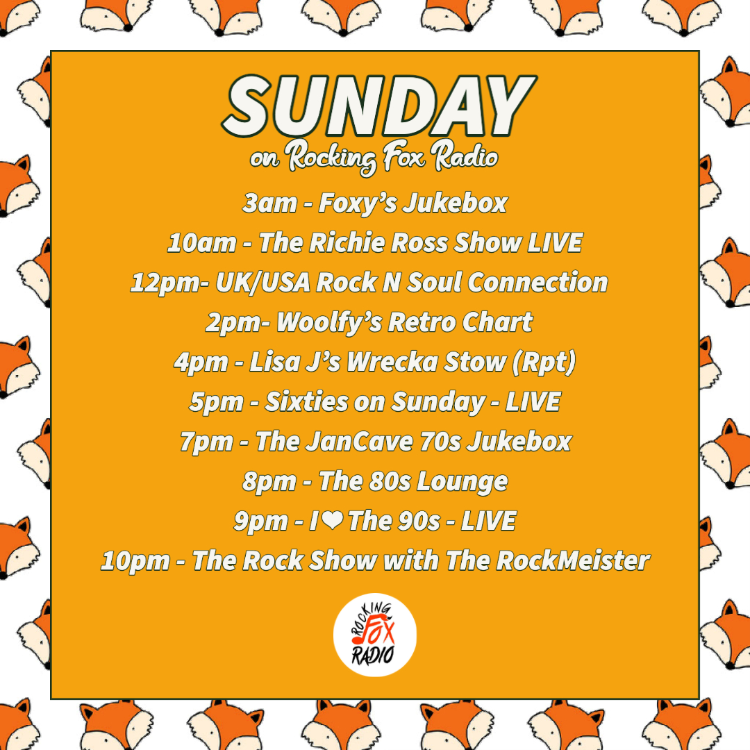 It's Sunday folks and Foxy has another day of great shows for you - including one of Foxy's Faves - Woolfy's Retro Chart at 2pm. This week Woolfy tackles the charts from this week in the years 1978 and 1994 !