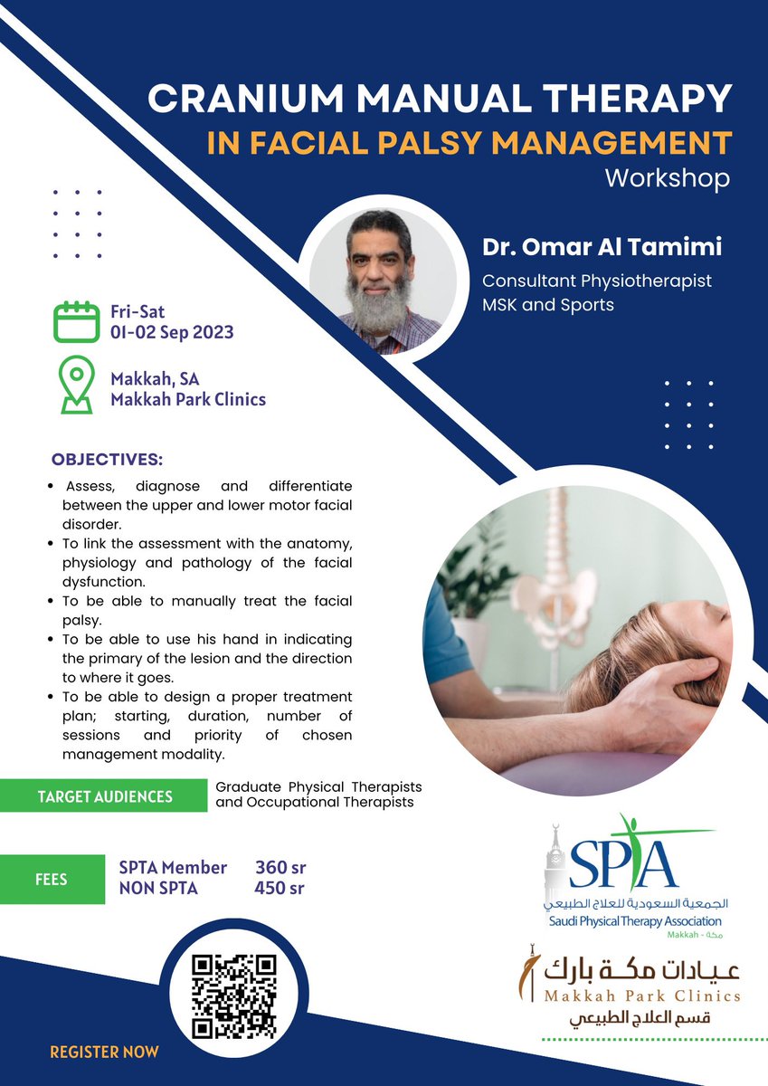 تتقدم الجمعية السعودية للعلاج الطبيعي بمكة
<a href="/SPTA_mkh/">SPTA-Makkah | سبتا_مكة</a>

بدعوتكم لحضور ورشة عمل بعنوان
Cranium Manual Therapy
For Facial Palsy Management

للاستشاري الدكتور/
عمر التميمي

📍 مكة - عيادات مكة بارك
🗓️ الجمعة والسبت 
01-02 سبتمبر 

المقاعد محدودة

للاستفسار
+966530303123