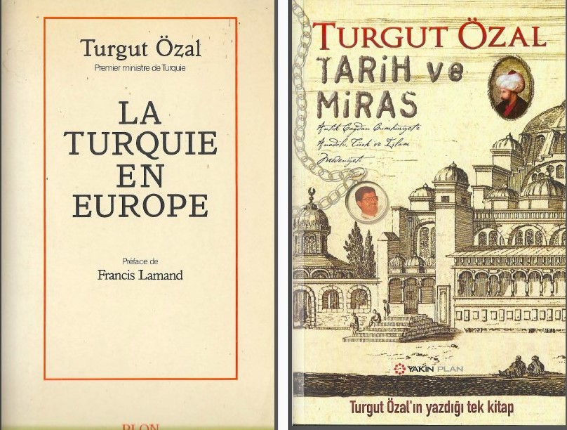 Turgut Özal'ın Fransızca bastırtıp Türk Milletinden kaçırttığı 