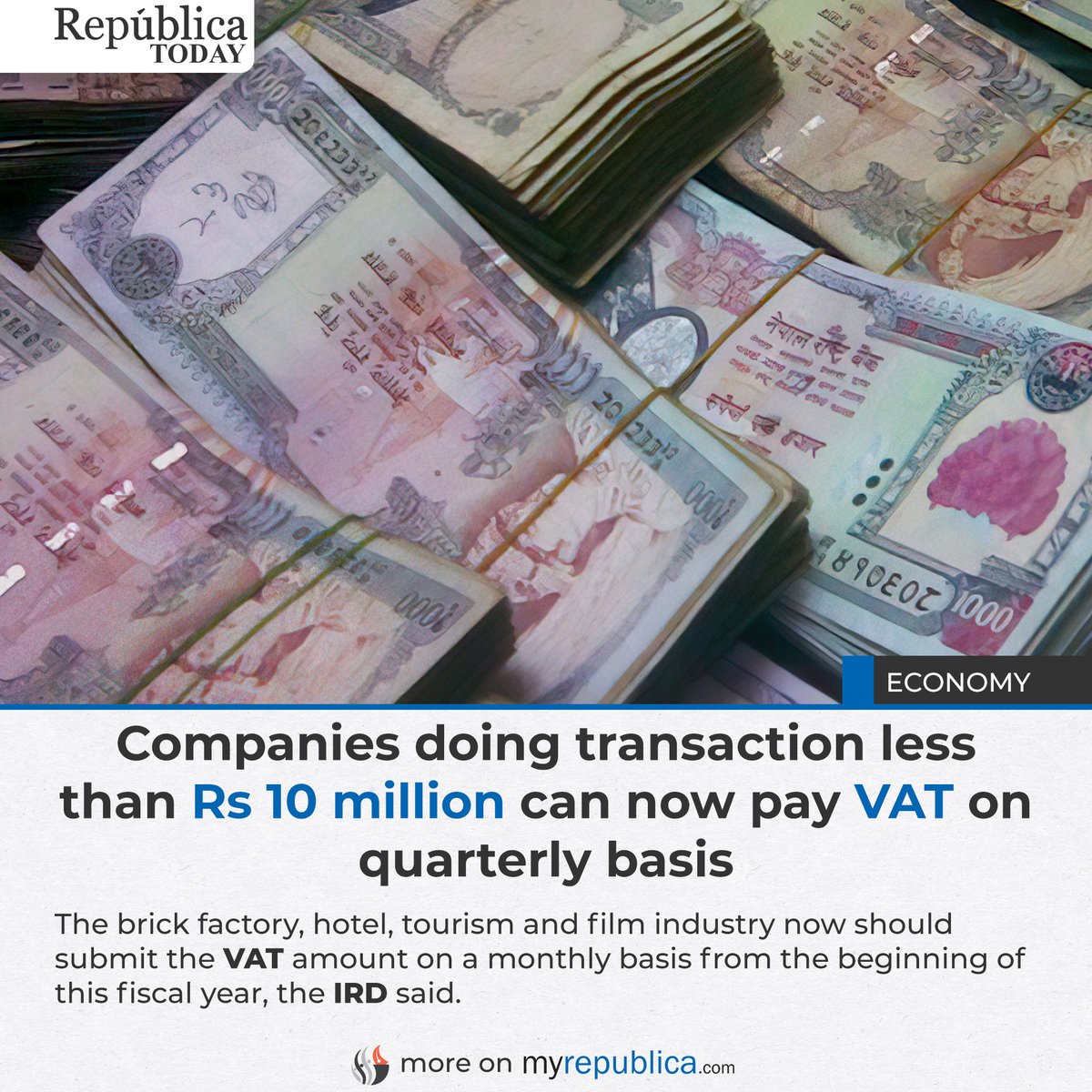 RepublicaNepal's tweet photo. Companies doing transaction less than Rs 10 million can now pay VAT on quarterly basis 💼💰
▶️ More On:https://t.co/bm2v2HwyEq
#RepublicaNepal #VATFlexibility #QuarterlyPayment #SmallBusinessSupport #EconomicResilience #TaxRegulation #BusinessContinuity #NepalNews