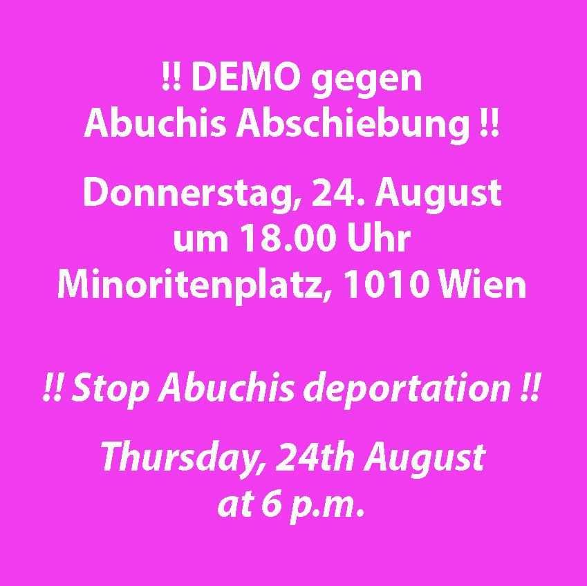 Ein Aufruf für unseren Verkäufer Abuchi ❤️
Wir wollen seine Abschiebung verhindern!
💥 DEMO:
Do, 24. August, 18:00 Uhr, Minoritenplatz 
1/