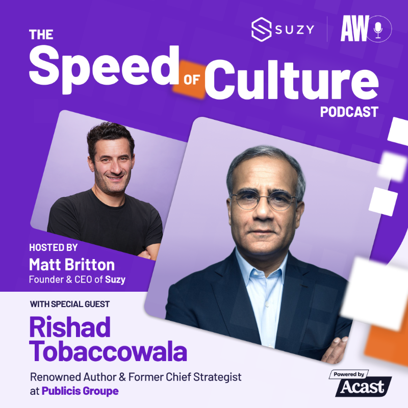 AskSuzyBiz's tweet photo. This week on The Speed of Culture, @Rishad, Renowned Author &amp; Former Chief Strategist at @PublicisGroupe, joins @MattyB to discuss the past, present, &amp; future of advertising. Tune in today! 🎧 @Adweek #TheSpeedOfCulture #PublicisGroupe #AdvertisingEvolution