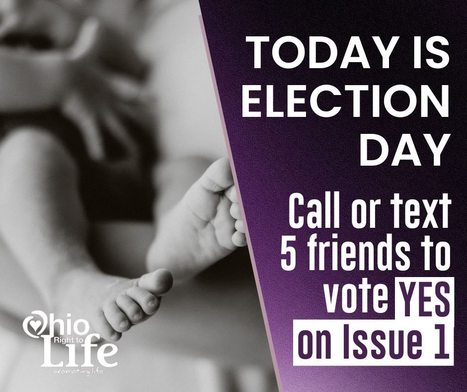 Have you and your friends voted YES yet to protect life?! Polls are open from 6:30am to 7:30pm TODAY! #VoteYesOhio