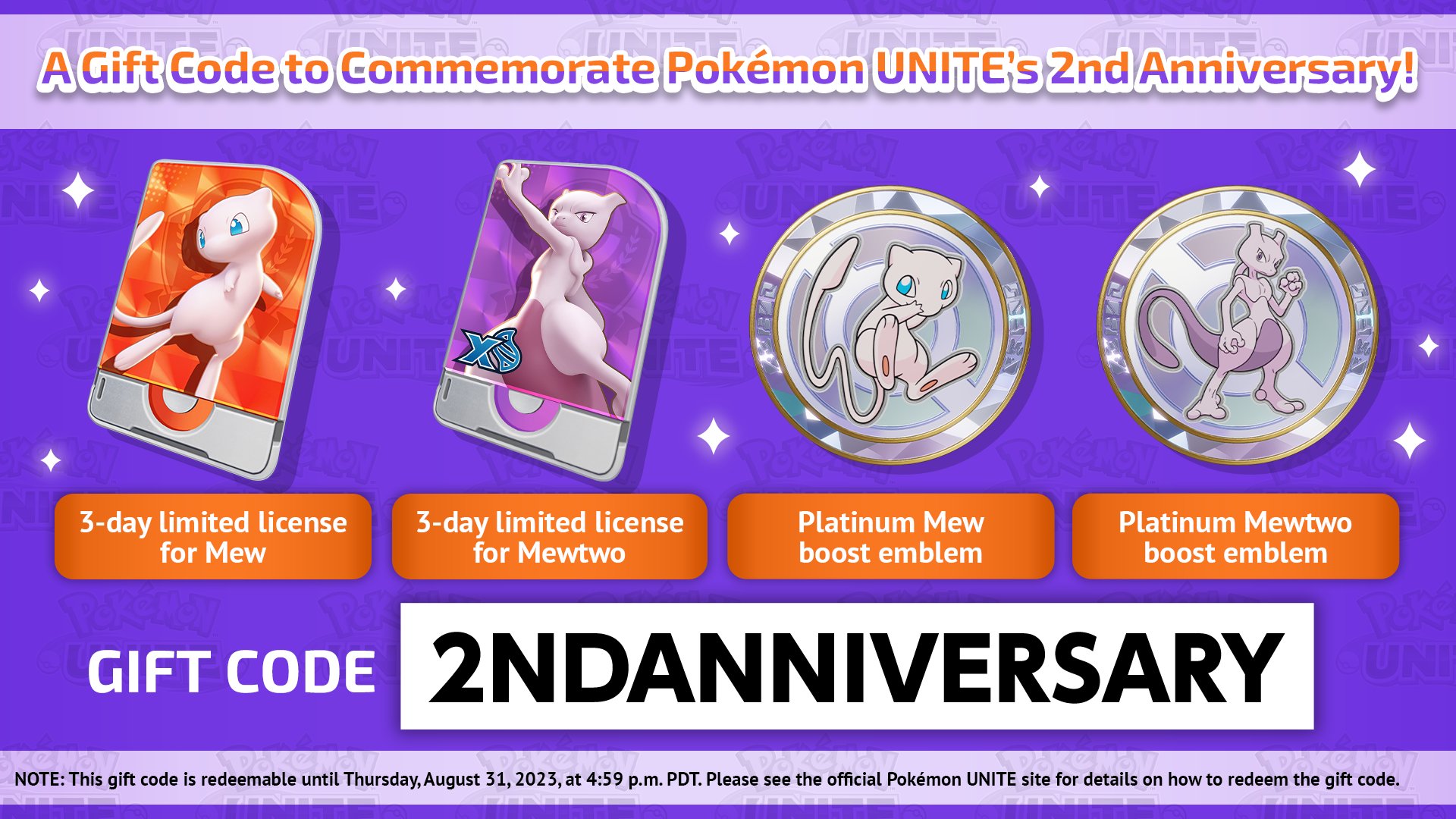 Pokémon UNITE on X: The #UNITE2nd Anniversary continues! Enter code  2NDANNIVERSARY, and you'll receive Rental Licenses and Platinum Boost  Emblems for Mew and Mewtwo! #PokemonUNITE *Code expires August 31 at 4:59pm  PT