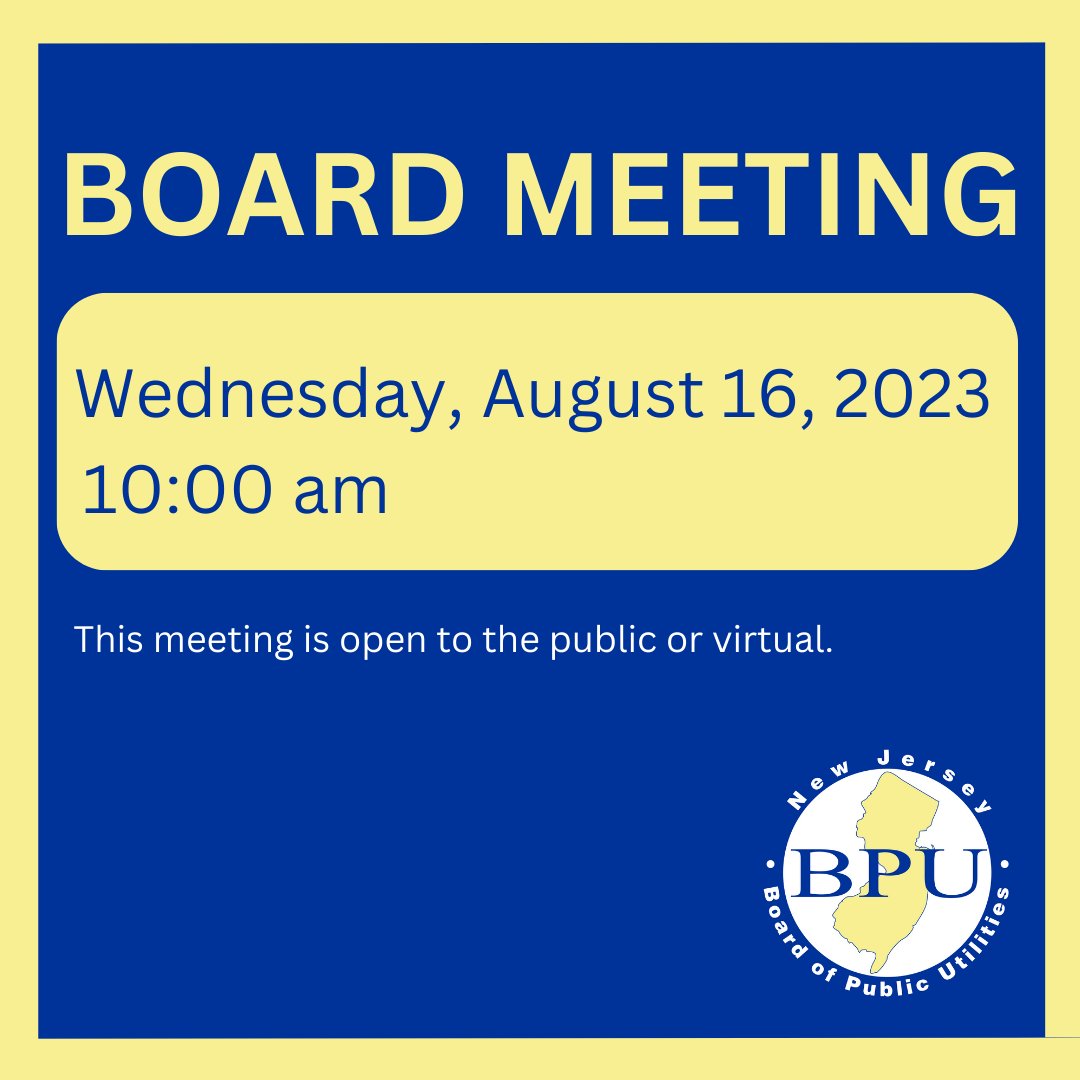 Join me in person or virtually (bit.ly/3s0EWQP) on Wednesday, August 16th at 10 a.m. for the @NJBPU Board meeting.