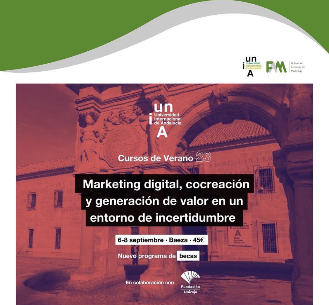 La @federacionandaluzademarketing junto con <a href="/uniauniversidad/">Universidad Intern. de Andalucía</a> vuelve a realizar los cursos de verano.

Este encuentro tratará sobre marketing digital, cocreacion y generación de valor en un entorno de incertidumbre. 

🗓6-8 de septiembre 2023
📍Sede Antonio Machado de Baeza, Jaén