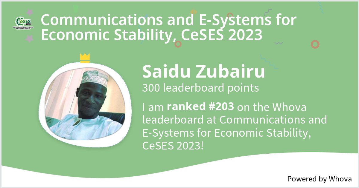 senzubes's tweet photo. I ranked #203 on the Whova leaderboard at Communications and E-Systems for Economic Stability, CeSES 2023!  - via #Whova event app https://t.co/nWYfd7c0Wt