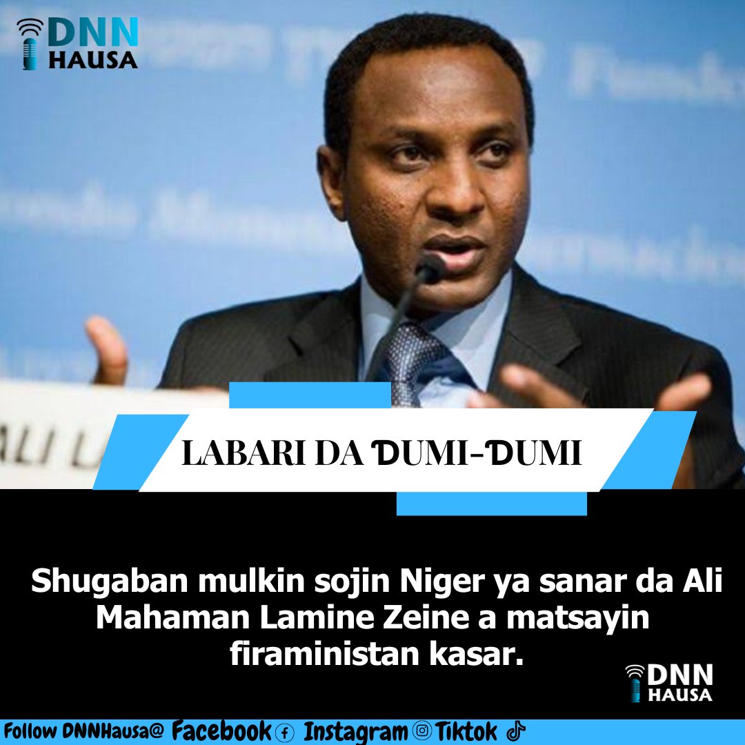 DNNHausa's tweet photo. Shugaban mulkin soji na jamhuriyar Niger, Janar Abdourahmane Tchiani ya sanar da sunan tsohon ministan kuɗin ��asar a matsayin sabon firaminista.

Ali Mahaman Lamine Zeine ya maye gurbin Mahamadou Ouhoumoudou wanda yake Turai lokacin da aka yi juyin mulkin. https://t.co/ioMqRoc7WF