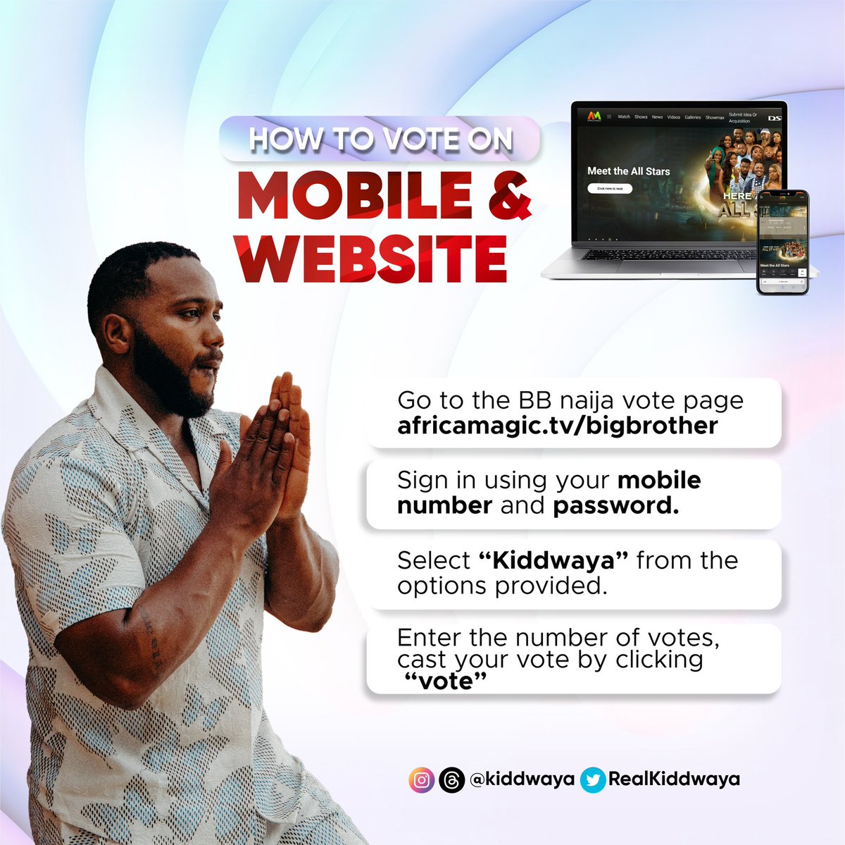RealKiddWaya's tweet photo. How’s it going guys..
We have to keep voting to keep Kidd in the game. You can vote via website or mobile apps, just follow the step by step instructions on the flyers. 
You can also click the link in bio to get direct access to voting sites and apps. Please send a DM if you have any questions or need any help 🙏🏾

VOTE FOR KIDDWAYA 
#bbnaija
#bbnaijaallstars 
#kiddwaya