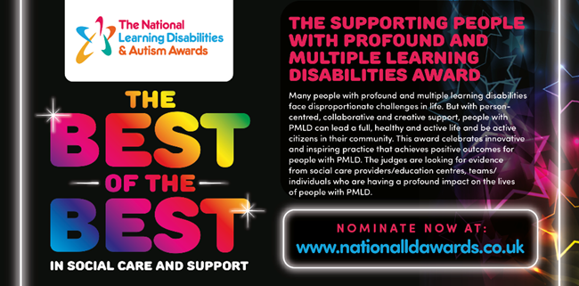 RT Calling all nominations for THE SUPPORTING PEOPLE WITH A PROFOUND AND MULTIPLE LEARNING DISABILITEIS AWARD! This award celebrates innovative and inspiring practice that achieves positive outcomes for people with PMLD. Nominate bit.ly/2kAkRuQ #ThankYouSocialCare