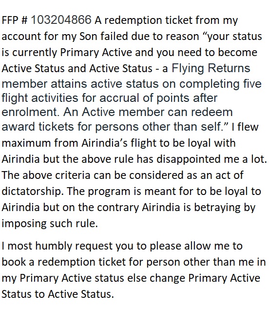 CMIPL's tweet photo. @airindiain FFP # 103204866 A redemption ticket from my account for my Son failed due to reason my status i.e. Primary Active. https://t.co/R6rzh1uOG3
