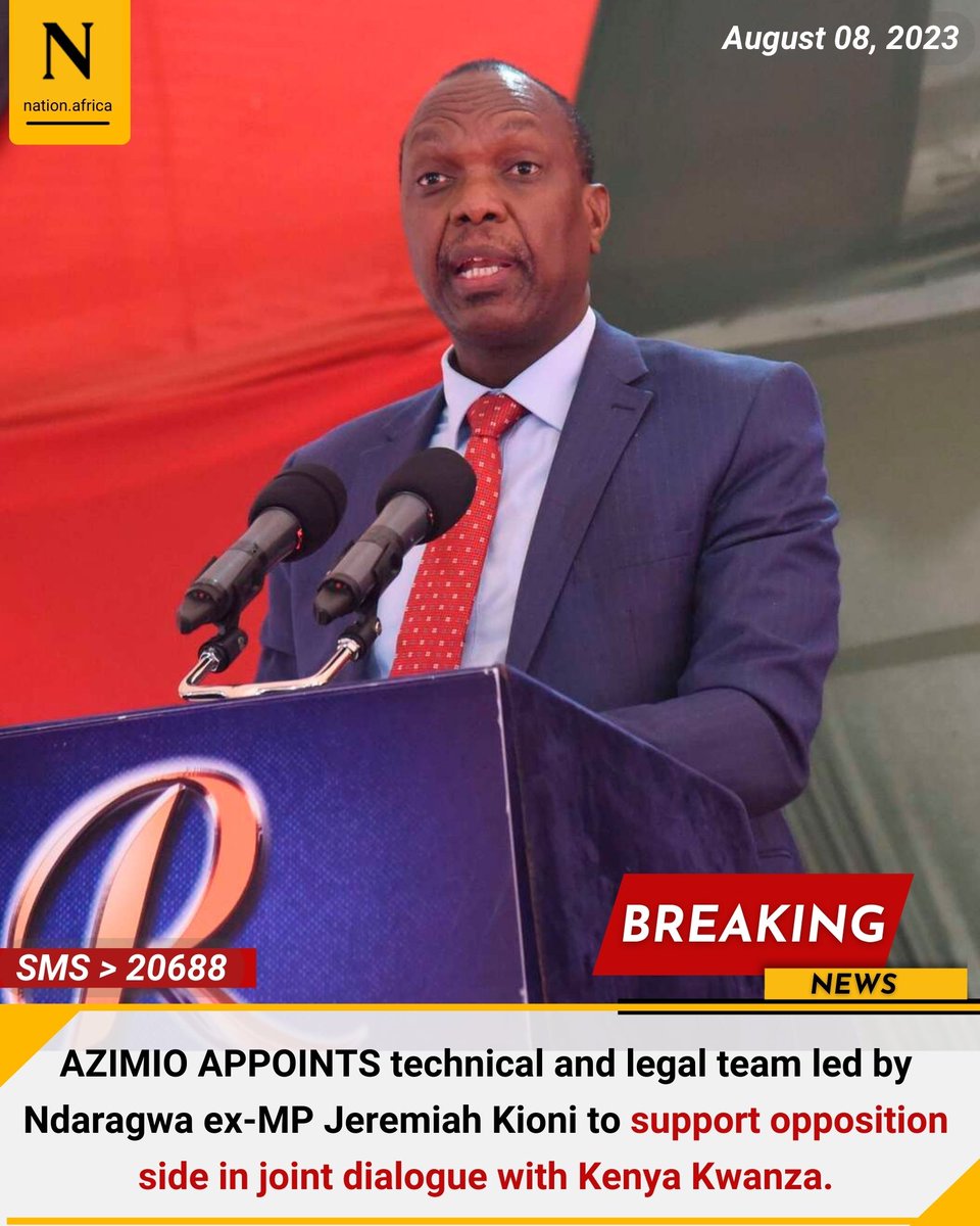 AZIMIO APPOINTS technical and legal team led by Ndaragwa ex-MP Jeremiah Kioni to support opposition side in joint dialogue with Kenya Kwanza. nation.africa/kenya/news/kio…