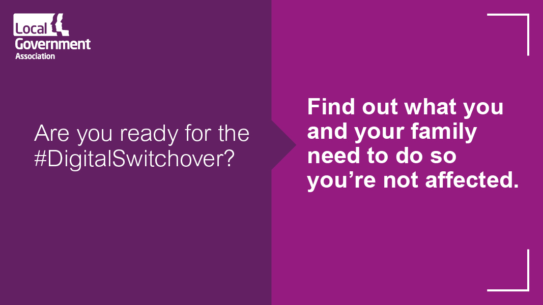 Telecoms providers should contact residents whose service might be affected by the #DigitalSwitchover, but we encourage everyone to know what to expect.

Download our partner toolkit to help raise awareness ⬇️

local.gov.uk/our-support/cy…