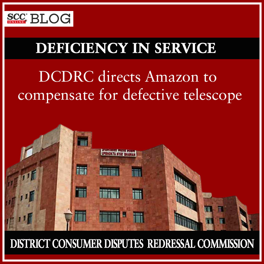 scconline_'s tweet image. [Deficiency in service] DCDRC directs Amazon to compensate for defective telescope
scconline.com/blog/post/2023…

#amazonreturnpolicy #dcdrc #defectiveservice #telescope #Amazon #scconline #legalnews #scconlineblog #legalknowledge #legalblog #legalupdates #lawstudent #legalresearch