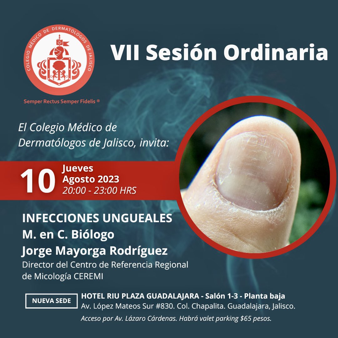 El <a href="/colegiodermajal/">colegiodermajal</a> invita a su VII Sesión Ordinaria 2023, la cita es el día jueves 10 de agosto a las 20:00Hrs. 
Tema: “INFECCIONES UNGUEALES” 
M. en C. Biólogo Jorge Mayorga Rodríguez, Director del Centro de Referencia Regional de Micología CEREMI. Evento para #ComunidadDerma.
