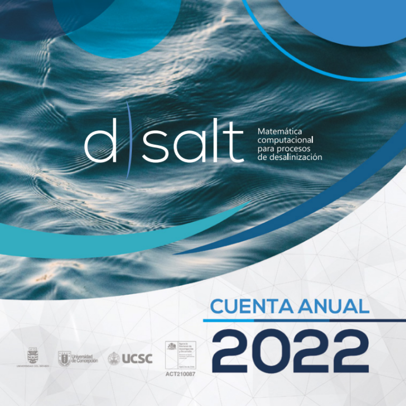 dsalt_anillo's tweet photo. #Noticias Dsalt lanzó su Cuenta Anual 2022 

Proyecto Anillo de Matemática Computacional para Procesos de Desalinización documentó resultados de su primer año de implementación 

+info: https://t.co/Xx3A94UOIR https://t.co/mRwADL8PI1