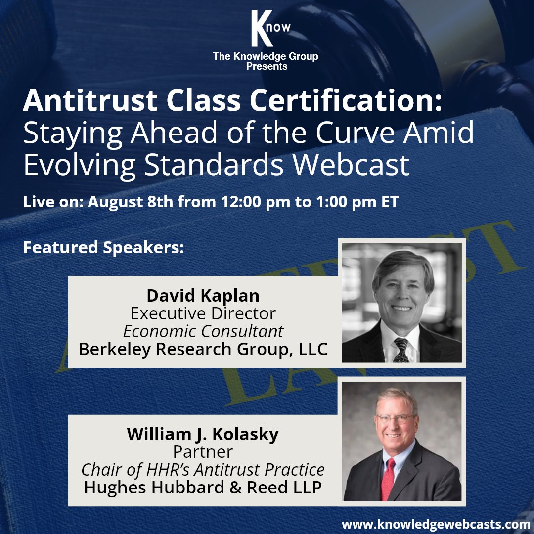 KnowGroupCLECPE's tweet image. Don’t miss our &quot;Antitrust Class Certification&quot; webcast today at 12 PM ET.
 
Register for FREE now: zurl.co/yzNp
 
Featured speakers: David Kaplan of @BRGexpert and William J. Kolasky of @HughesHubbard

#AntitrustClasscertification #antitrust #CLE #webcast #TKG
