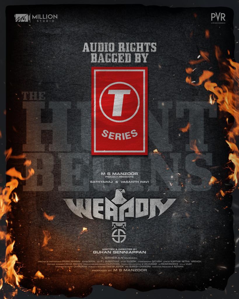We are delighted to inform you all that the audio rights of our Movie ' #WEAPON ' is bagged by T-Series.
#thehuntbegins
#WeaponMovie #வெப்பன் #HuntBegins 
#Sathyaraj #SubendarArt @StuntSudesh #Leka_Penacea #StoryBoardChandran @iamyashikaanand @mimegopi @baradwajrangan