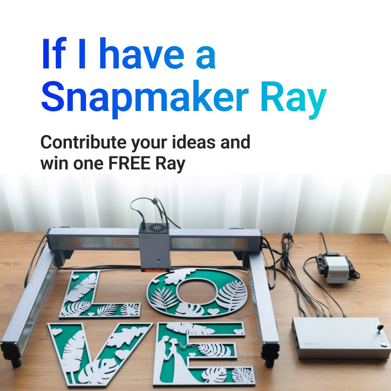 snapmaker's tweet photo. Here's an exciting opportunity to win a FREE Snapmaker Ray 40W Laser Engraver and Cutter by sharing your creative idea!
If I have a Ray, I will make _____.
Tell us what you want to make with Ray, maybe it can be realized!
Enter now: https://t.co/V0UBk78dXB
#snapmakerray https://t.co/g8gqM5jG0L
